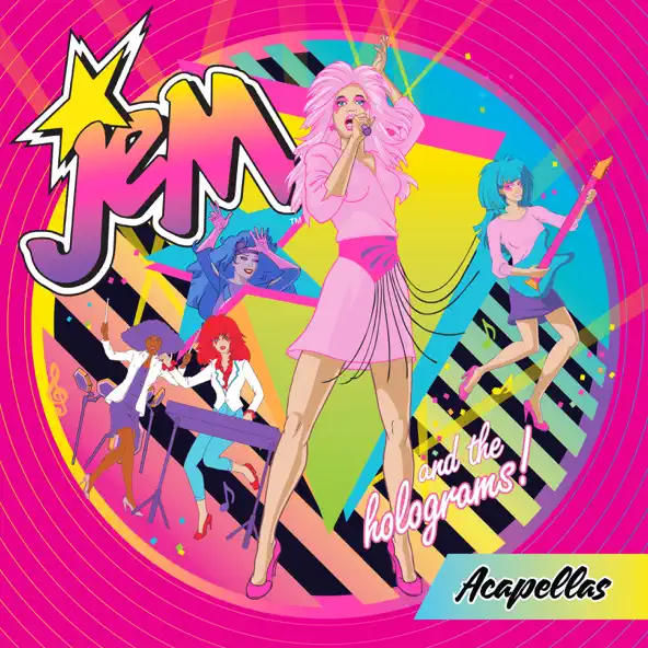 Acapellas - "Jem and the Holograms (EP)